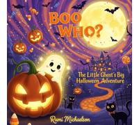Boo Who?: The Little Ghost's Big Halloween Adventure (Halloween Stories For Kids)
