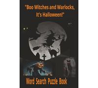 "Boo Witches and Warlocks, It's Halloween!" Word Search Puzzle Book: Word Search with Easy-to-Read Print about Witches. Warlocks and More| 6x9 inches, ... Gift for, Vacations, Holidays and free Time.