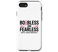 Boobless and Fearless Funny Breast Cancer Awareness Quote Carcasa para iPhone SE (2020) / 7 / 8