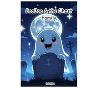 BooBoo & the Ghost Family: Where Did BooBoo Go?