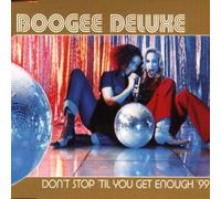 Boogee Deluxe - Dont Stop Til You Get 99
