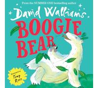Boogie Bear: A book by David Walliams