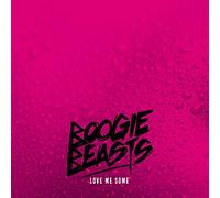Boogie Beasts - Love Me Some [Vinilo]