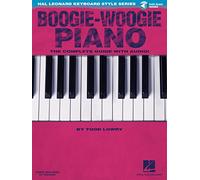 Boogie-Woogie Piano: The Complete Guide with Audio! (Hal Leonard Keyboard Style Series)