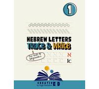 Book #1: Hebrew Letters - Trace & Write: Learn to Write the Hebrew Alphabet with Guided Tracing and Right-to-Left Practice for Kids & Beginners (Kids Hebrew Series | Step-by-Step Hebrew Learning)