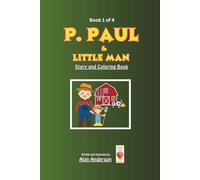 Book 1 P. Paul & Little Man: Story and Coloring Book