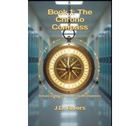 Book 1: The Chrono Compass (Echoes of Tomorrow: The Chrono Explorers)