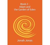 Book 2 : Adam and the Garden of Eden (7 Days of Spiritual Love)
