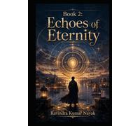 Book 2: Echoes of Eternity Prologue ("Chronicles of Ephemeral Echoes" Book 1: Whispers of Time)