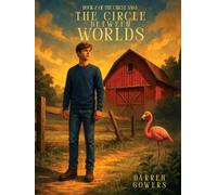 Book 2 - The Circle Saga: The Circle Between Worlds