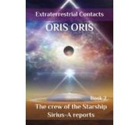 Book 2. «the Crew Of The Starship Sirius-a Reports» (ebook)
