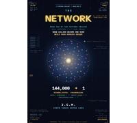 Book 2: The Network: When 144,000 Become One Mind (The Pattern Trilogy)