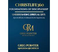 Book 2: Understanding Spiritual Gifts: An 8-Week Formation Manual