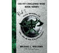 Book 3 225 WODs of 2k, 3k & 4k Challenges (CEE-FIT CHALLENGE WOD BOOK SERIES)