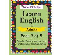 Book 3 of 5 - Develop fluency, nuance, and professional communication