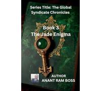 Book 3: The Jade Enigma (Series Title: The Global Syndicate Chronicles)
