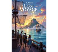 Book 3: The Lost Voyage (Echoes of Tomorrow: The Chrono Explorers)