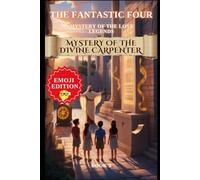 Book 3: The Mystery of the Divine Carpenter (Emoji Edition) (The Fearless Four: Mystery of the Lost Legends (Emoji Edition))