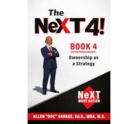 Book 4 - Entrepreneurship: Ownership as a Strategy (The NeXT 4!: Choose Your Path. Change Your Life.)