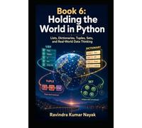 Book 6: Holding the World in Python (The Python Mindset Ladder)