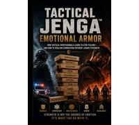 Book 6 Tactical Jenga™: Emotional Armor (Tactical Jenga™ Series)