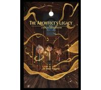 Book 6: The Architect’s Legacy A Sherlock Junior Adventure: A Sherlock Junior Adventure (Sherlock Holmes Books For Kids)