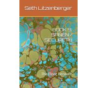 BOOK 9: SANEN / SECURETH: The Floor Beneath (The Bride of Christ)