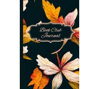 Book Club Journal: Track Your Book Club Reads, Reviews, Meetings & More | Includes 2025-2026 Calendar + 120 Pages of Guided Prompts & Lined Notes