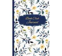 Book Club Journal: Track Your Book Club Reads, Reviews, Meetings & More | Includes 2025-2026 Calendar + 120 Pages of Guided Prompts & Lined Notes