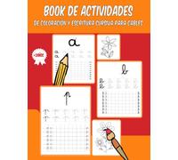 book de actividades de coloración y escritura cursiva para cables: Elige el libro de las escrituras y ayuda a tus hijos a aprender muy facilmente, 100 paginas