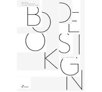 Book Design. From the Printing Basics to the Most Impressive Designs (DISE?O)