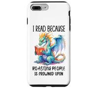 Book Dragon I Read Because Roasting People is Frowned Upon Carcasa para iPhone 7 Plus/8 Plus
