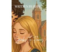 Book Eight: Sparks To Flames: A Theodore Bennett Love Story (The Fire and Flames Legacy)