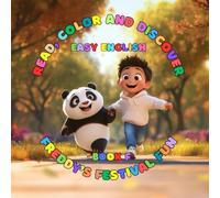 BOOK F: Freddy's Festival Fun (Read, Color And Discover: Easy English): ✅ Grammar: Present Continuous; What, Where, Who, Why questions ✅ Vocabulary: Playground and outdoor activities