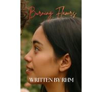 Book Five: Burning Flames: A Isabella Carter Love Story (The Fire and Flames Legacy)