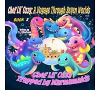 Book Five: Chef Lil' Ozzy Trapped by Marmamaids (Chef Lil' Ozzy: A Voyage Through Seven Worlds)