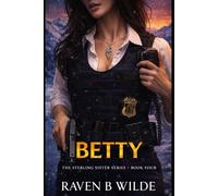 Book Four: The Sterling Standard: BETTY (The Sterling Sisters Series)