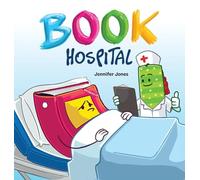 Book Hospital: Where Battered Books Go to Heal-and Kids Learn to Care: 24 (On Strike)