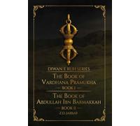 Book I The Book of Vardhana Pramukha | Book II The Book of Abdullah ibn Barmakah (The Diwan-e-Ruh Series)