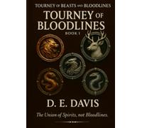 Book I: Tourney of Bloodlines: The Tourney of Beast and Bloodlines: 1