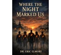 Book I - Where the Night Marked Us!