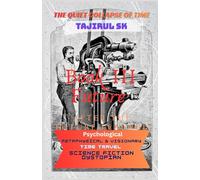Book III - After the Future Learned His Name: Science Fiction › Time Travel | Metaphysical & Visionary | Dystopian Science And Psychological (THE ... loudly. It broke silently-through one man ))
