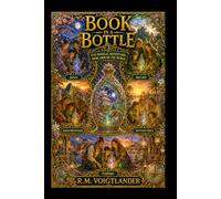 BOOK IN A BOTTLE 3 Ancient Paths & Hidden Wonders: Five Magical Adventures from Around the World