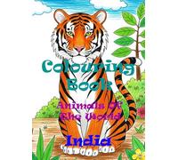 Book in animals of the world - India - A colouring and learning adventure! (Animals of the World - A Colouring and Learning Adventure!)
