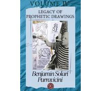BOOK IV - Benjamin Solari Parravicini: Legacy of Prophetic Drawings (Benjamin Solari Parravicini - Complete works)