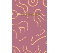 Book Journal: Reading Log & Literary Reflection Notebook - Track Books, Favorite Quotes, and Insights - Perfect for Book Lovers, Students, and Avid ... and Reflect-A Keepsake for Every Book Lover