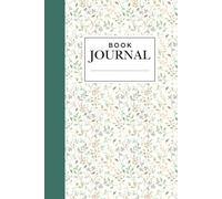 BOOK JOURNAL: REGISTRO DE LECTURAS, LIBROS POR LEER, LIBROS PRESTADOS