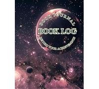 Book Log Journal: Reading Tracker and Review Notebook | Book Lover’s Diary to Record Titles, Authors, Ratings, and Reflections (Large 8.5” x 11”)