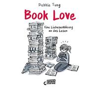 Book Love Eine Liebeserklärung an das Lesen | Debbie Tung