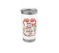 Book Lover Humor Sorry I Love This Bookish Life Vaso térmico de acero inoxidable de doble pared